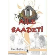 AILE SAADETI - ZIYA ÇAĞLAR