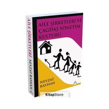 Aile Şirketleri ve Çağdaş Yönetim Kültürü Nevzat Bayhan