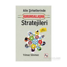 Aile Şirketlerinde Kurumsallaşma Stratejileri - Yılmaz Sönmez