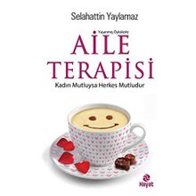 Aile Terapisi Aşk İnsanı Şarj Eder Selahattin Yaylamaz Hayat Yayınları