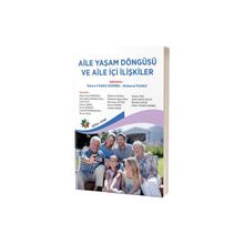 Aile Yaşam Döngüsü ve Aile İçi İlişkiler Eğiten Kitap Yayınları
