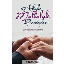 Ailede Mutluluk Prensipleri / Durak Pusmaz / İnkılab Yayınları