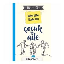 Ailelere Rehber Kitaplar Dizisi: Çocuk ve Eğitim - İlkim Öz