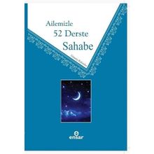 Ailemizle 52 Derste Sahabe - Ensar Neşriyat