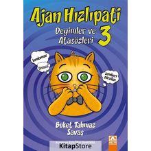 Ajan Hızlıpati 3 - Deyimler ve Atasözleri - Buket Tahmaz Savaş
