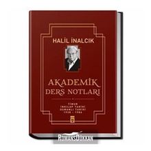 Akademik Ders Notları - Halil İnalcık