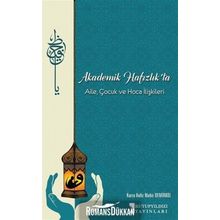 Akademik Hafızlık'ta Aile, Çocuk ve Hoca İlişkiler - Mahir Demirkol