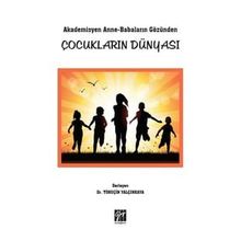 Akademisyen Anne-Babaların Gözünden Çocukların Dünyası Timuçin Yalçınkaya