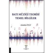 Akademisyen Kitabevi Batı Müziği Teorisi Temel Bilgiler
