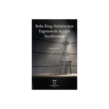 Akademisyen Kitabevi Boks Ring Halatlarının Ergonomik Açıdan İncelenmesi
