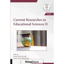 Akademisyen Kitabevi Current Researches in Educational Sciences - 2