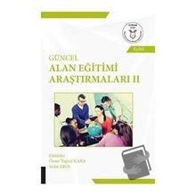 Akademisyen Kitabevi Güncel Alan Eğitimi Araştırmaları