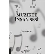 Akademisyen Kitabevi Müzikte İnsan Sesi