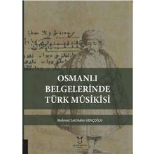 Akademisyen Kitabevi Osmanlı Belgelerinde Türk Musikisi