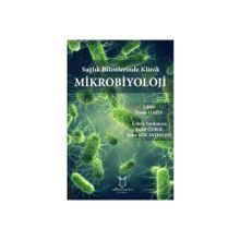 Akademisyen Kitabevi Sağlık Bilimlerinde Klinik Mikrobiyoloji