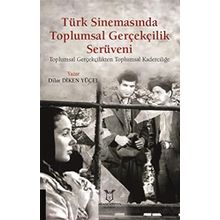Akademisyen Kitabevi Türk Sinemasında Toplumsal Gerçekçilik Serüveni