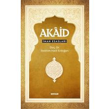 Akaid İman Esasları - İbrahim Halil Erdoğan