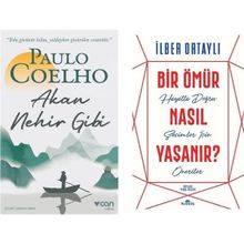 Akan Nehir Gibi - Paulo Coelho ve Bir Ömür Nasıl Yaşanır? - İlber Ortaylı