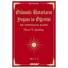 Akaşa Yayınları Ölümsüz Üstatların Yaşam ve Öğretisi