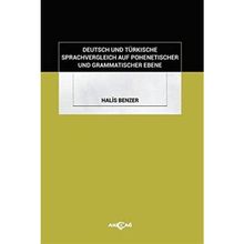 Akçağ Kitabevi Deutsch und Türkische Sprachvergleich Auf Pohenetischer und Grammatischer Ebene