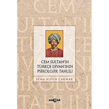 Akçağ Yayınları Cem Sultan'ın Türkçe Divanı'nın Psikolojik Tahlili