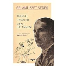 Akçağ Yayınları Teselli Üçüzler Nazlı İle Annesi Selami İzzet Sedes