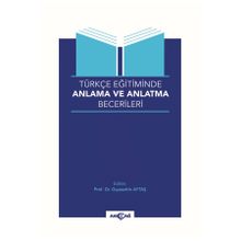 Akçağ Yayınları Türkçe Eğitiminde Anlama ve Anlatma Becerileri