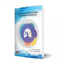 Akciğer Hastalıklarında Fizyoterapi ve Egzersiz - İstanbul Tıp Kitabevi