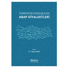 Akdem Yayınları - Türkiye'de Konuşulan Arap Diyalektleri