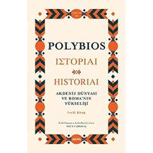 Akdeniz Dünyası ve Romanın Yükselişi Ciltli Polybios