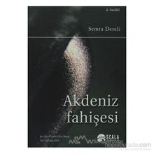 AKDENIZ FAHİŞESİ - SEMRA DERELI