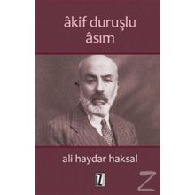 Akif Duruşlu Asım - Ali Haydar Haksal