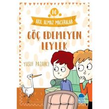 Akıl Almaz Maceralar 10 - Göç Edemeyen Leylek - Yusuf Pazarcı