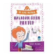 Akıl Almaz Maceralar 2 - Havadan Gelen Mektup - Yusuf Pazarcı