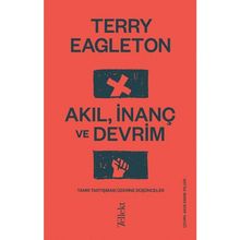 Akıl İnanç ve Devrim - Terry Eagleton