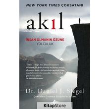 Akıl İnsan Olmanın Özne Yolculuk - Daniel J. Siegel