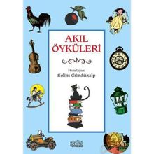 AKIL ÖYKÜLERİ - SELIM GÜNDÜZALP; İSMAİL ÖRGEN