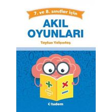 Akıl Oyunları 7 ve 8.Sınıflar için Tayfun Yalçıntaş - Tudem Yayınları