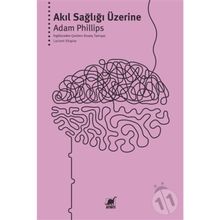Akıl Sağlığı Üzerine - Adam Phillips