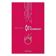 Akıl ve Hareket-Babil Kitap Yayıncılık