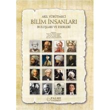 Akıl Yürütmeci Bilim İnsanları Buluşları ve Eserleri Palme Yayıncılık