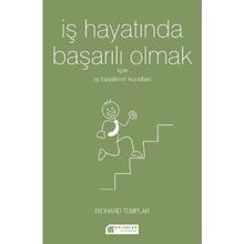 Akılçelen Kitaplar İş Hayatında Başarılı Olmak İçin İş Hayatının Kuralları