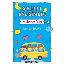 Akıllı Gezginler Adana'da - Kenan Bıyıklı