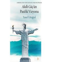 Akıllı Güç’ün Pasifik Vizyonu - Yusuf Ertuğral