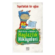 Akıllı Kızlar ve Oğlanlar İçin Haylazlık Hikayeleri Tepetaklak Bir Oğlan - Christopher Milne