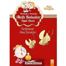 Akıllıkafa ve Dolukafa Yardımsever Ateş Böcekleri - Filiz Tosyalı