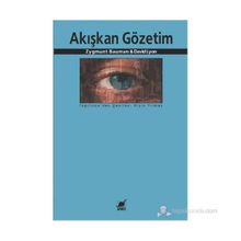 AKIŞKAN GÖZETIM - ZYGMUNT BAUMAN;DAVID LYON