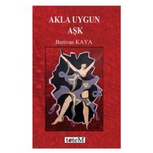 Akla Uygun Aşk - Berivan Kaya