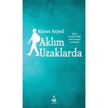 Aklım Uzaklarda - Ahmet Arpad
