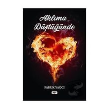 Aklıma Düştüğünde - Faruk Yağcı - Tilki Kitap